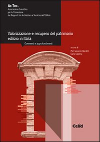 Valorizzazione e recupero del patrimonio edilizio in Italia. Commenti e approfondimenti