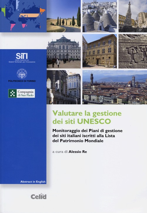 Valutare la gestione dei siti UNESCO. Monitoraggio dei piani di gestione dei siti italiani iscritti alla lista del patrimonio mondiale