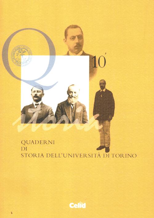 Quaderni di storia dell'università di Torino (2009-2011). Vol. 10