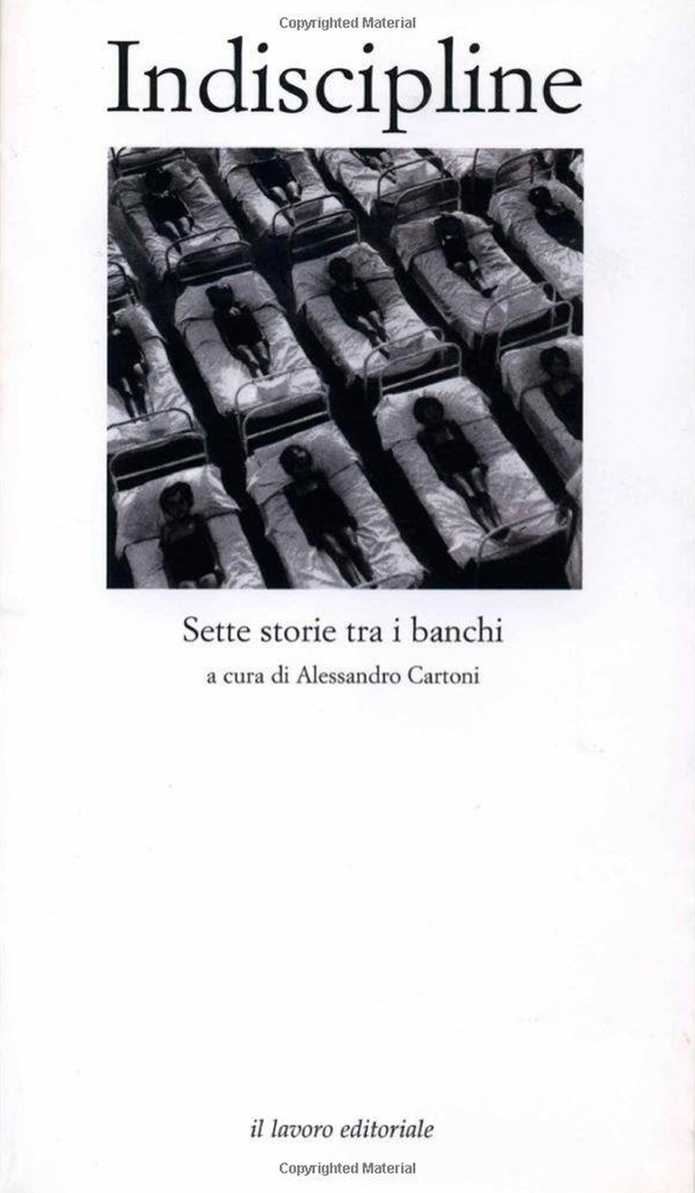 Indiscipline. Sette storie tra i banchi