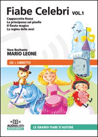 Fiabe celebri. Audiolibro. CD Audio. Vol. 1