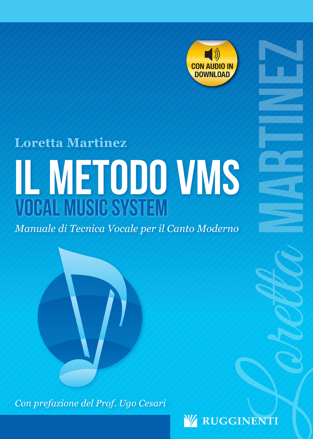 Il metodo VMS. Manuale di tecnica vocale per il canto moderno. Con audio in download