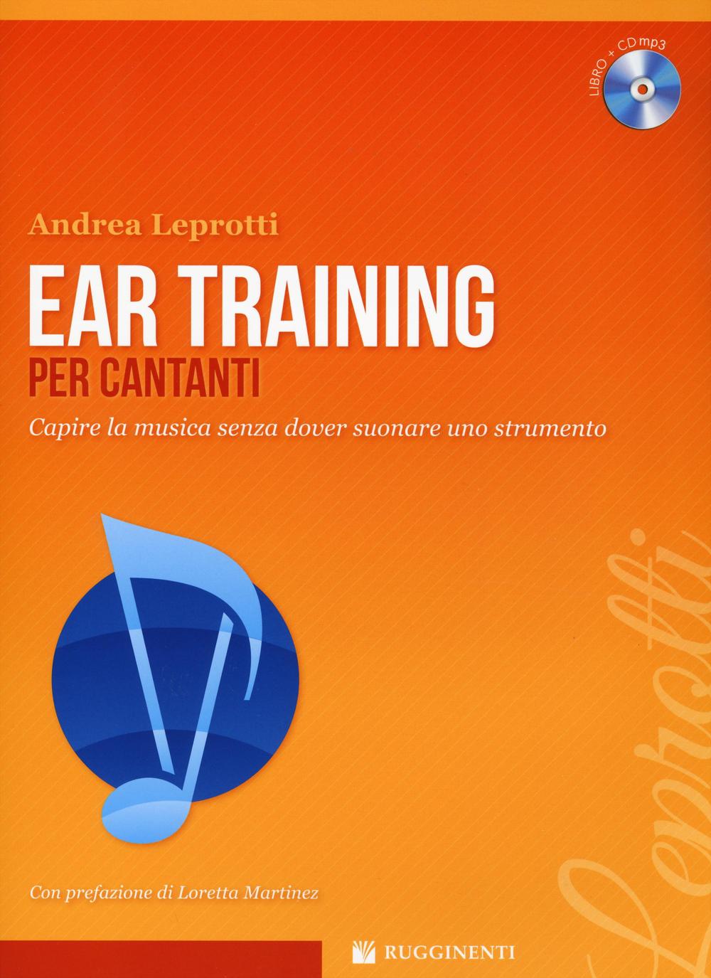 Ear training per cantanti. Capire la musica. Con CD-Audio