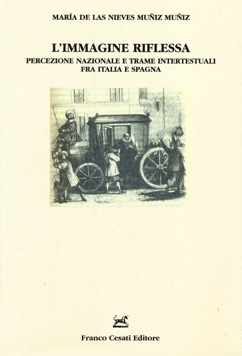 L'immagine riflessa. Percezione nazionale e trame intertestuali fra Italia e Spagna