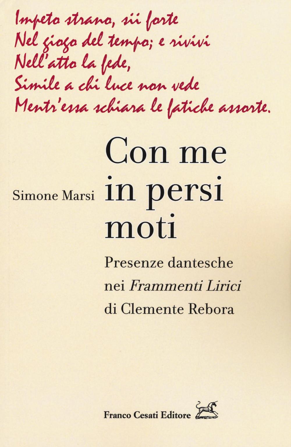 Con me in persi moti. Presenze dantesche nei «Frammenti lirici» di Clemente Rebora