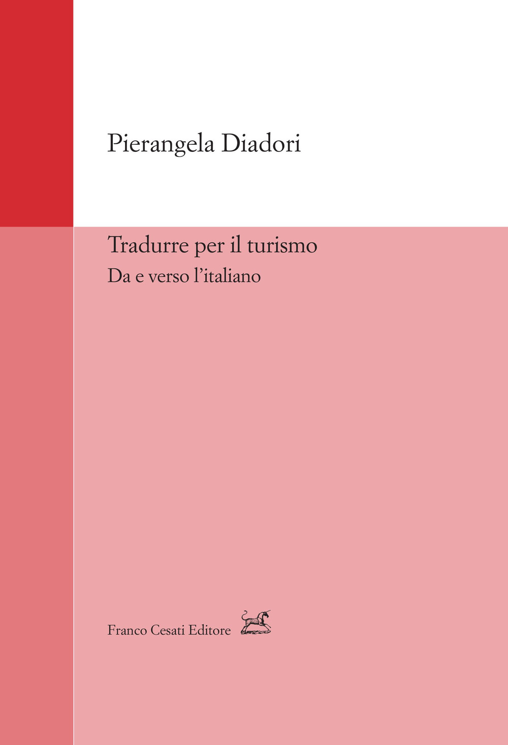 Tradurre per il turismo. Da e verso l'italiano