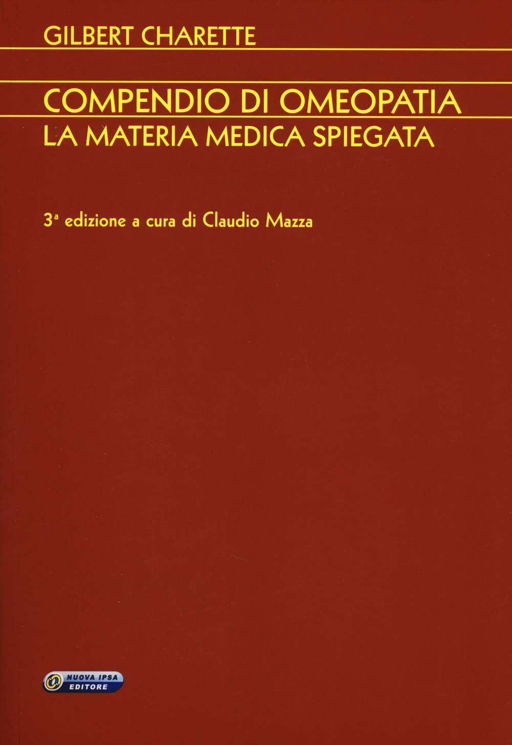 Compendio di omeopatia. La materia medica spiegata