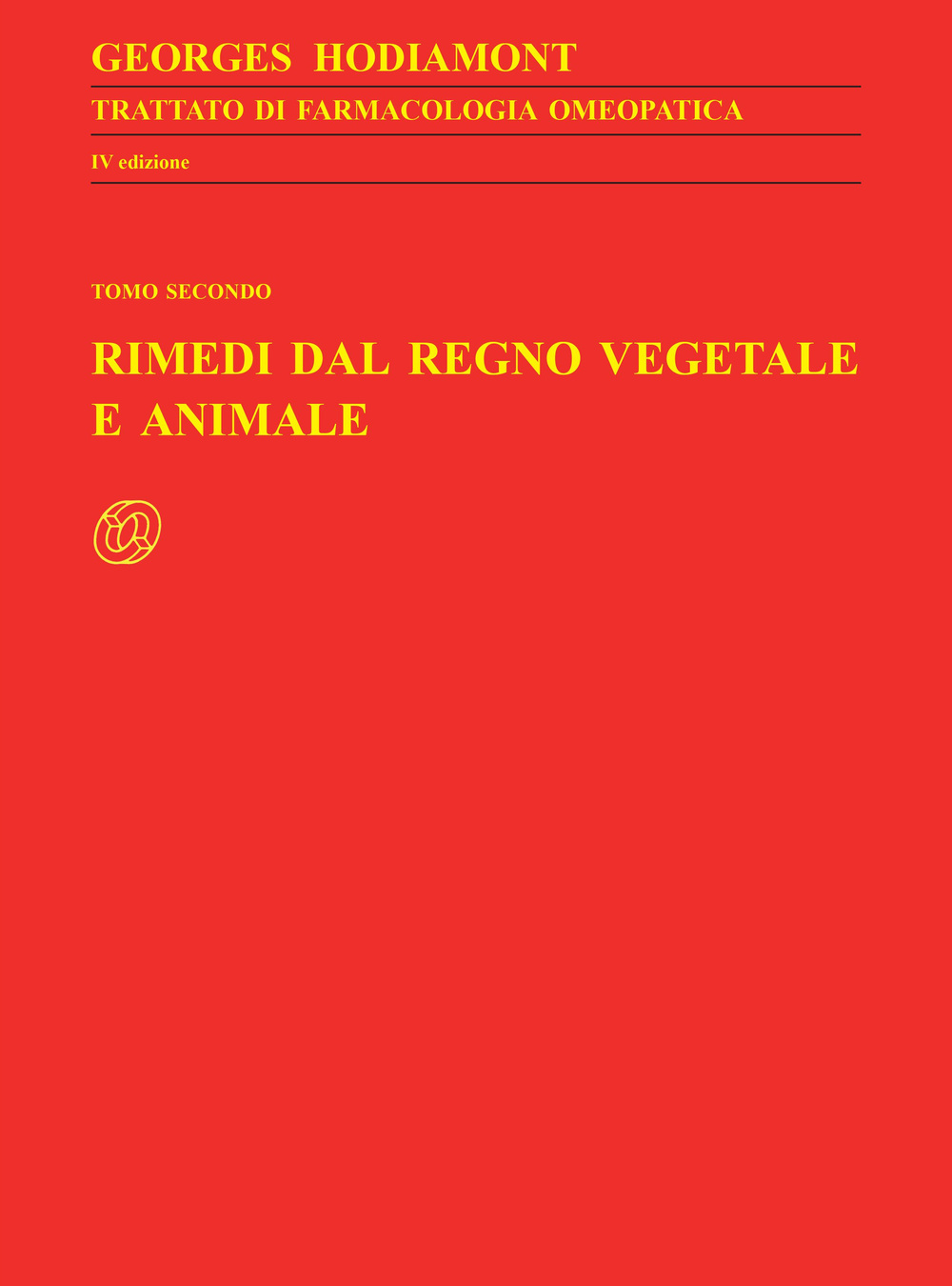 Trattato di farmacologia omeopatica. Vol. 3/2: Rimedi dal regno vegetale e animale