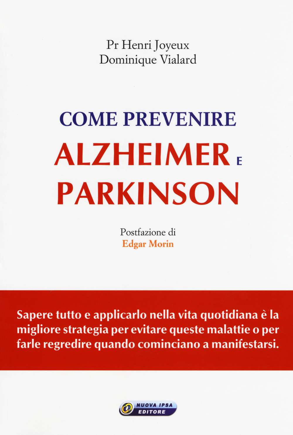 Come prevenire Alzheimer e Parkinson