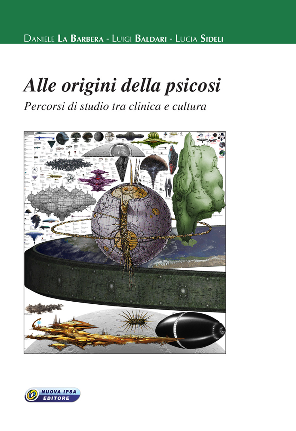 Alle origini della psicosi. Percorsi di studio tra clinica e cultura