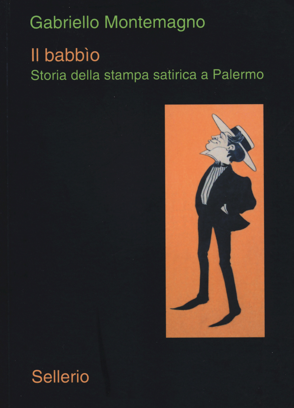 Il babbìo. Storia della stampa satirica a Palermo