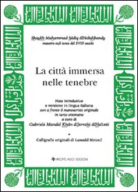 La città immersa nelle tenebre. Testo originale a fronte