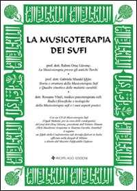 La musicoterapia dei sufi. Con CD Audio