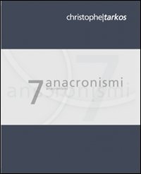 Sette anacronismi