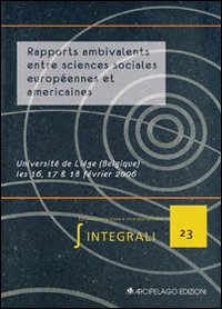 Rapports ambivalents entre sciences sociales europèennes et americaines