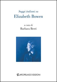 Saggi italiani su Elizabeth Bowen