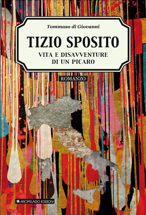 Tizio Sposito. Vita e disavventure di un picaro