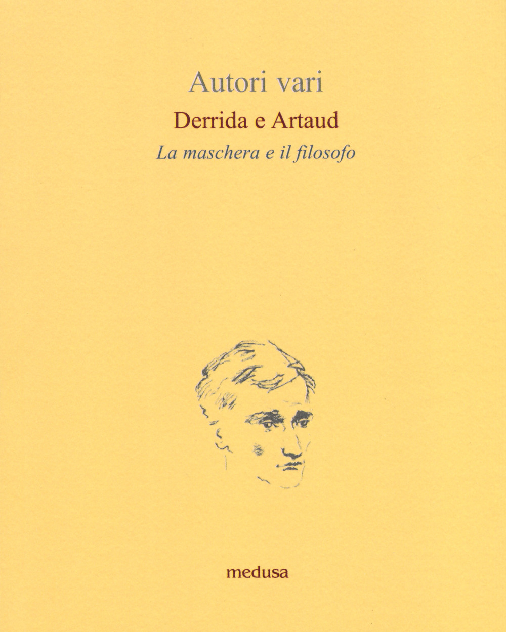 Derrida e Artaud. La maschera e il filosofo