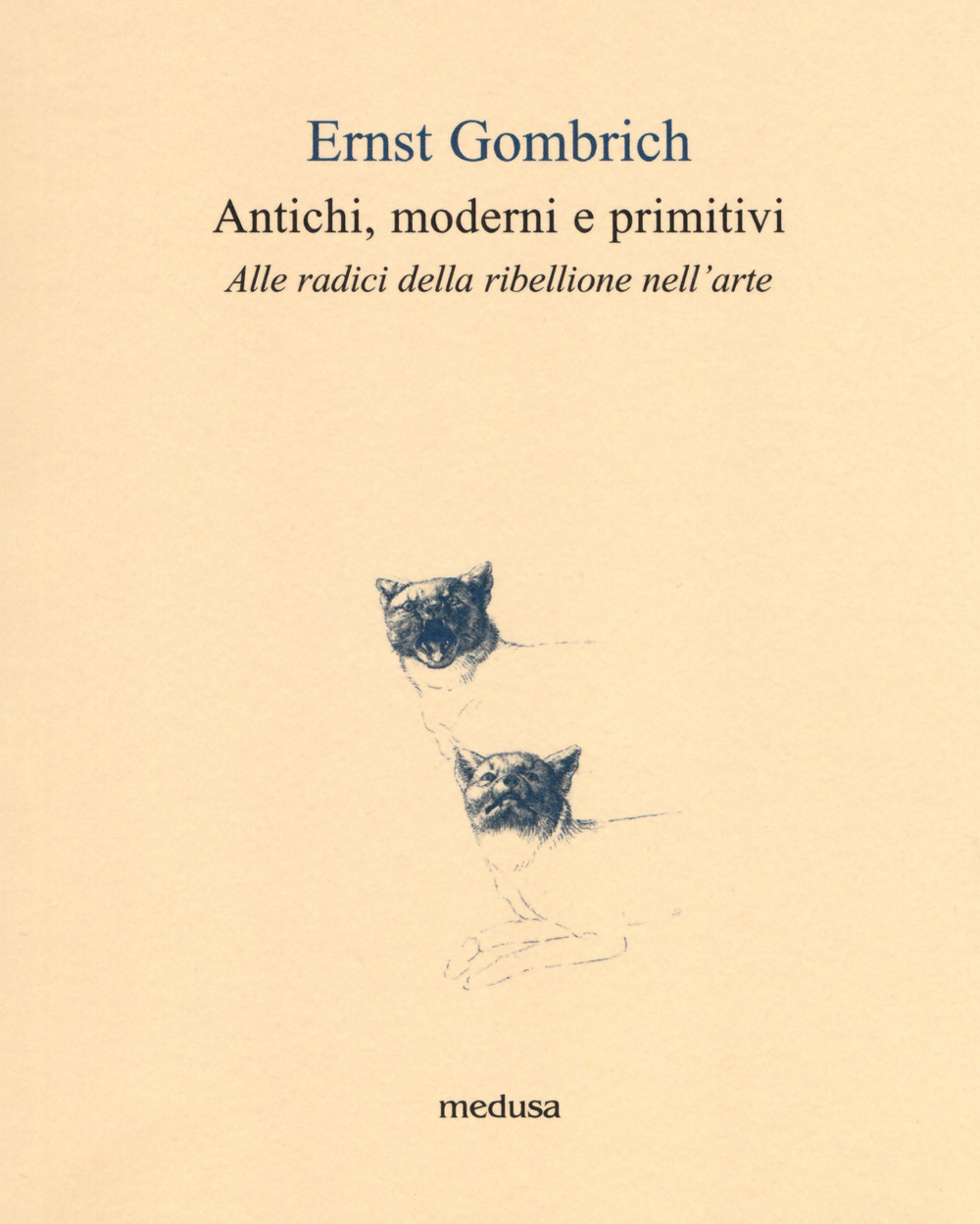 Antichi, moderni e primitivi. Alle radici della ribellione nell'arte