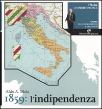 Italia, un paese speciale. Storia del Risorgimento e dell'Unità. Vol. 2: 1859: l'indipendenza
