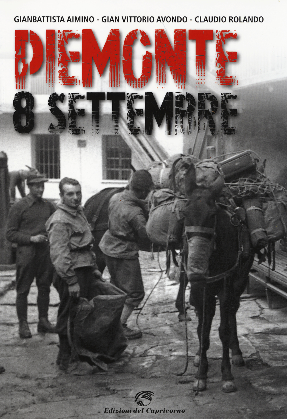 Piemonte 8 settembre. Ediz. illustrata