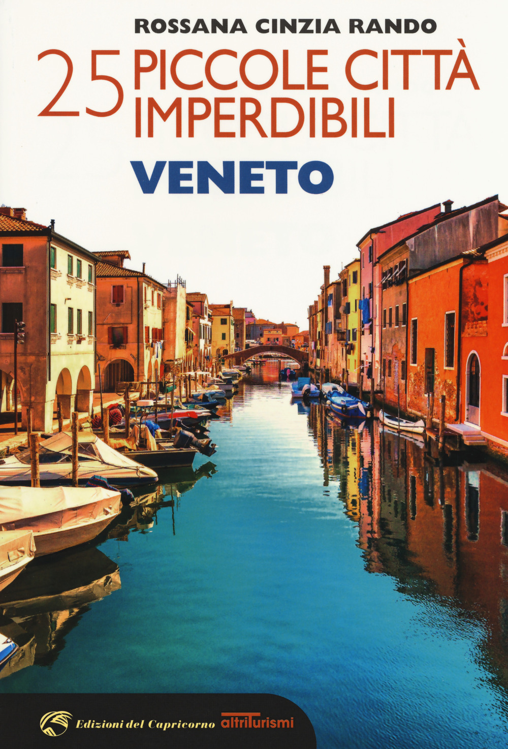 25 piccole città imperdibili del Veneto