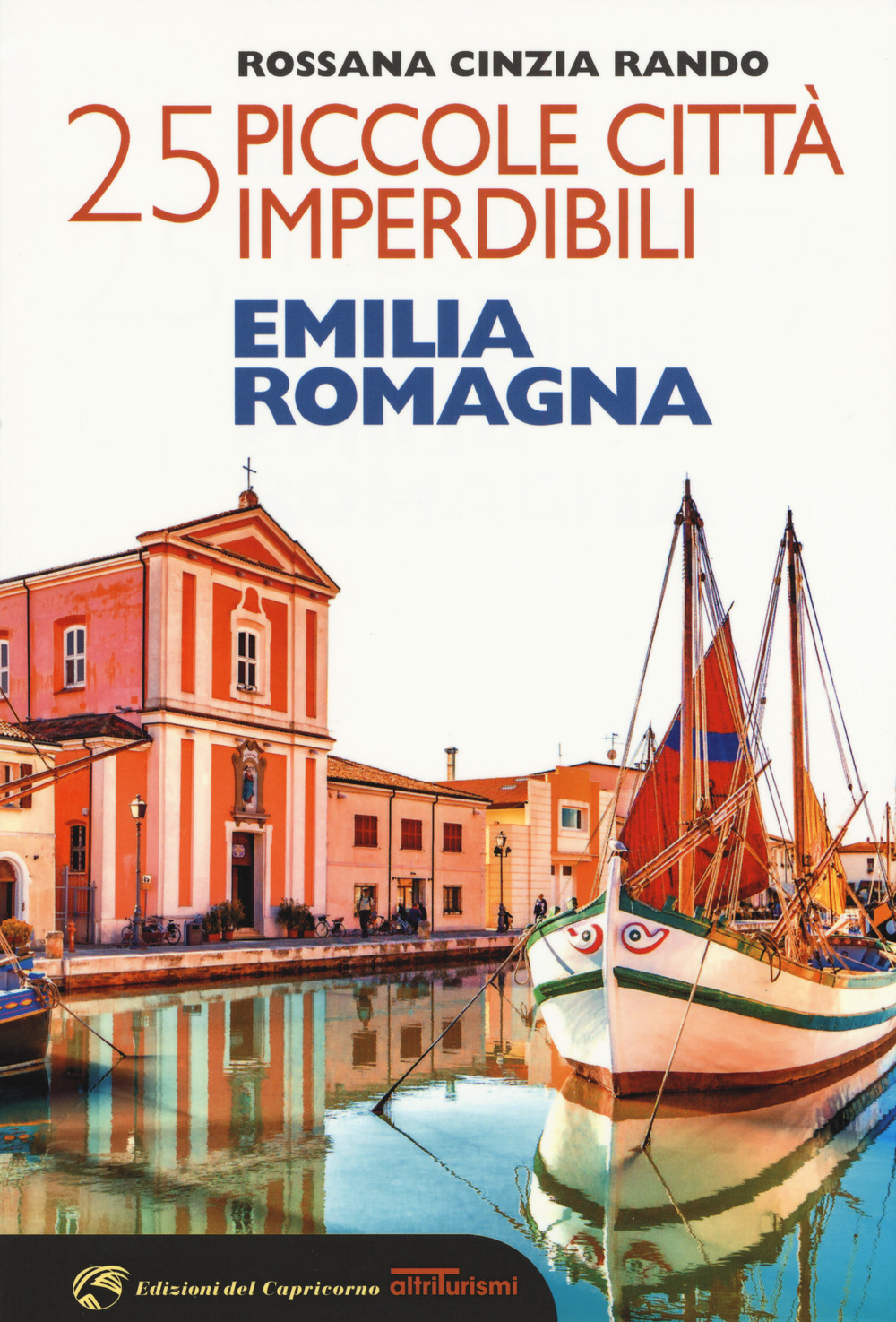 25 piccole città imperdibili dell'Emilia Romagna