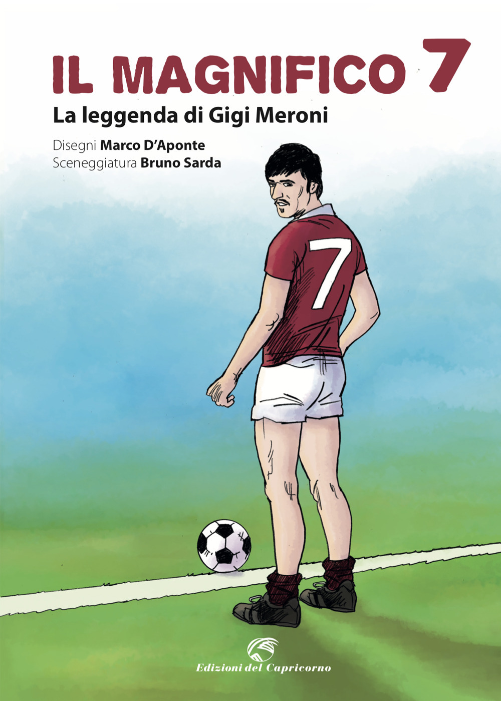 Il magnifico 7. La leggenda di Gigi Meroni