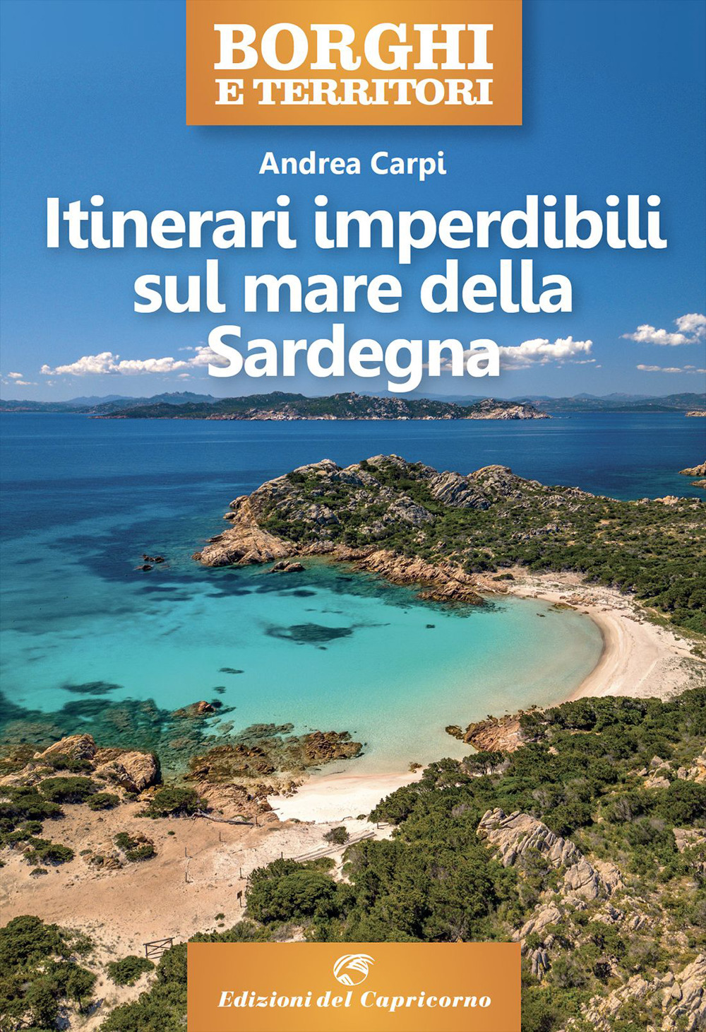 Itinerari imperdibili sul mare della Sardegna