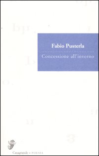 Concessione all'inverno. Poesie (1967-1984)