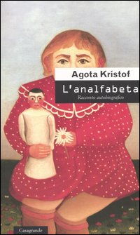 L'analfabeta. Racconto autobiografico