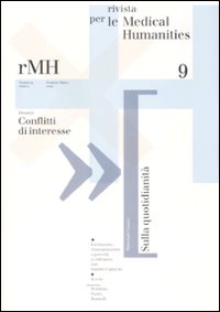 Rivista per le medical humanities (2009). Vol. 9: Conflitti di interesse