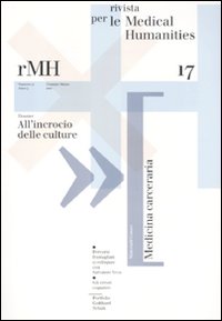 Rivista per le medical humanities (2011). Vol. 17: All'incrocio delle culture