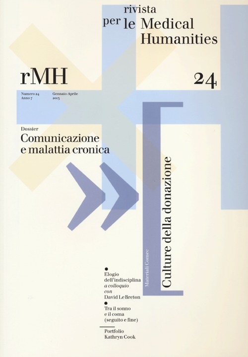 Rivista per le medical humanities (2013). Vol. 24: Comunicazione e malattia cronica