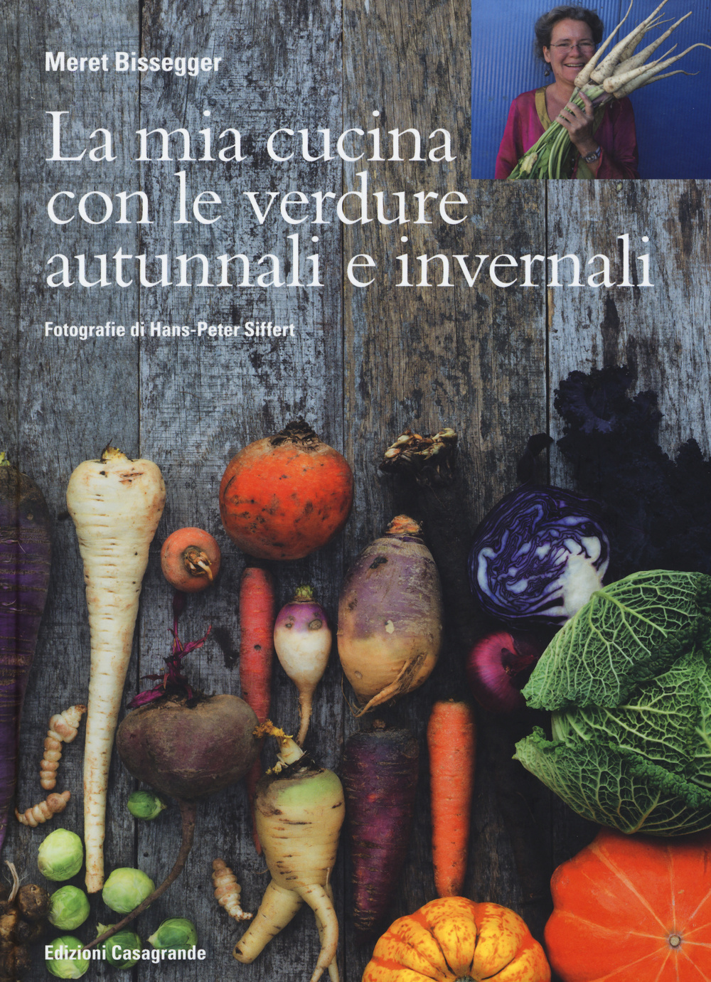 La mia cucina con le verdure autunnali e invernali. Ediz. illustrata