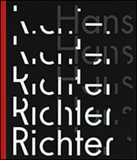 Hans Richter. Il ritmo dell'avanguardia. Ediz. illustrata