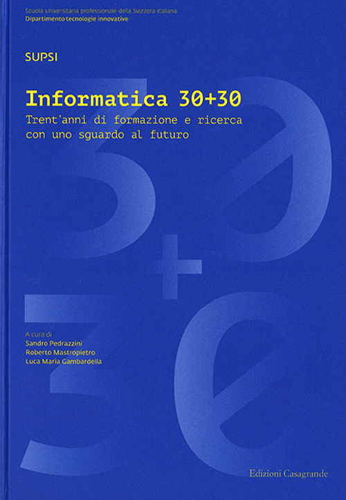 Informatica 30+30. Trent'anni di formazione e ricerca con uno sguardo al futuro