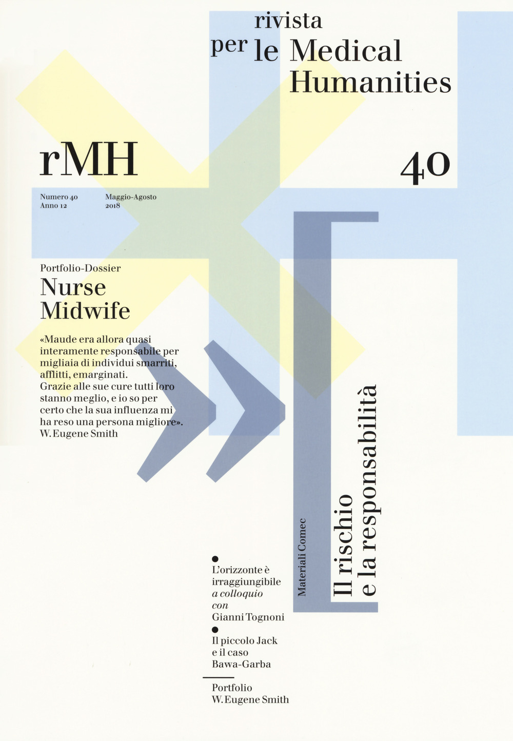 Rivista per le medical humanities (2018). Vol. 40: Nurse Midwife