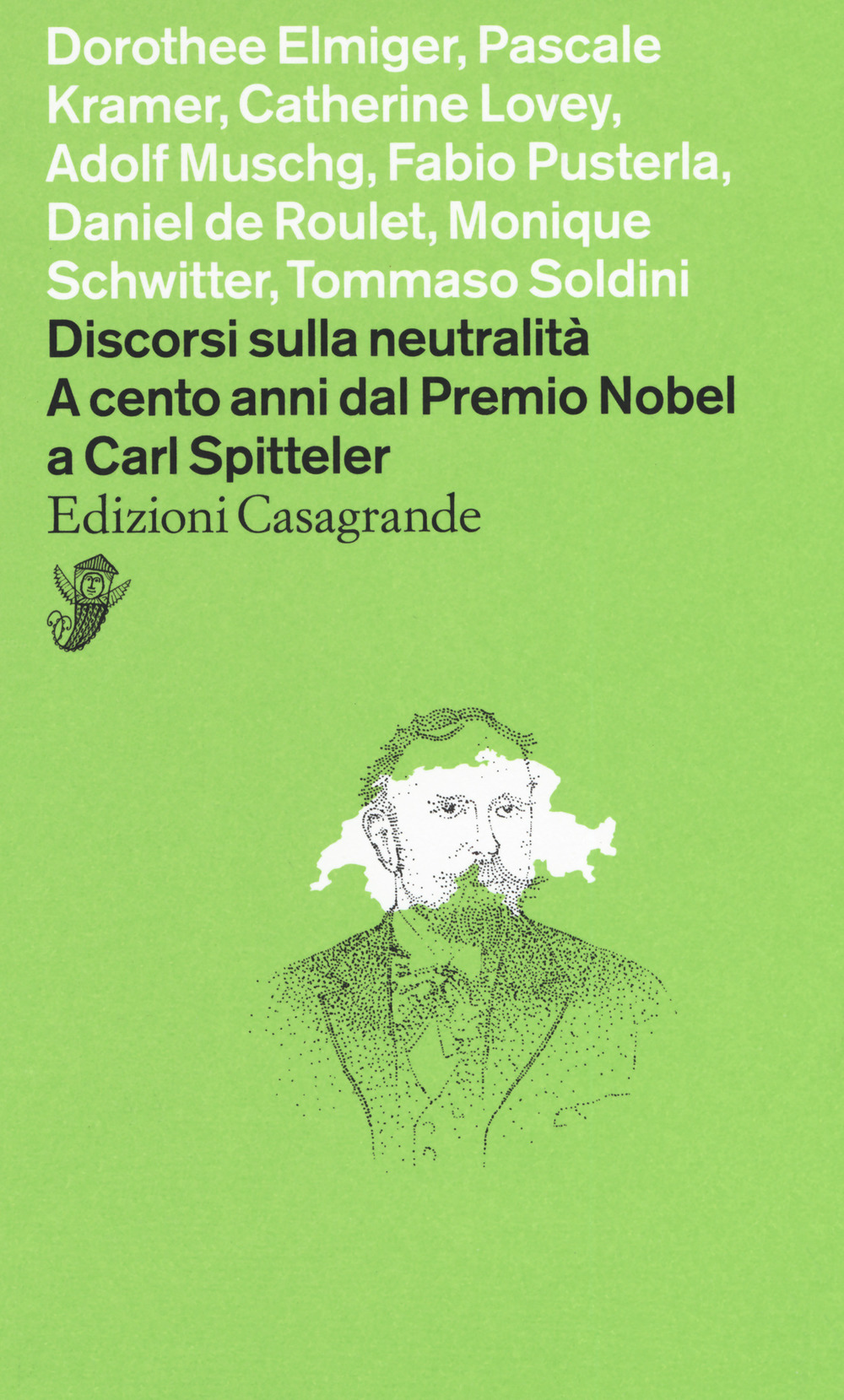 Discorsi sulla neutralità. A cento anni dal premio Nobel a Carl Spitteler