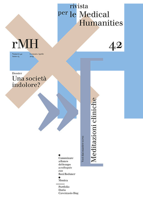 Rivista per le medical humanities (2019). Vol. 42: Una società indolore?