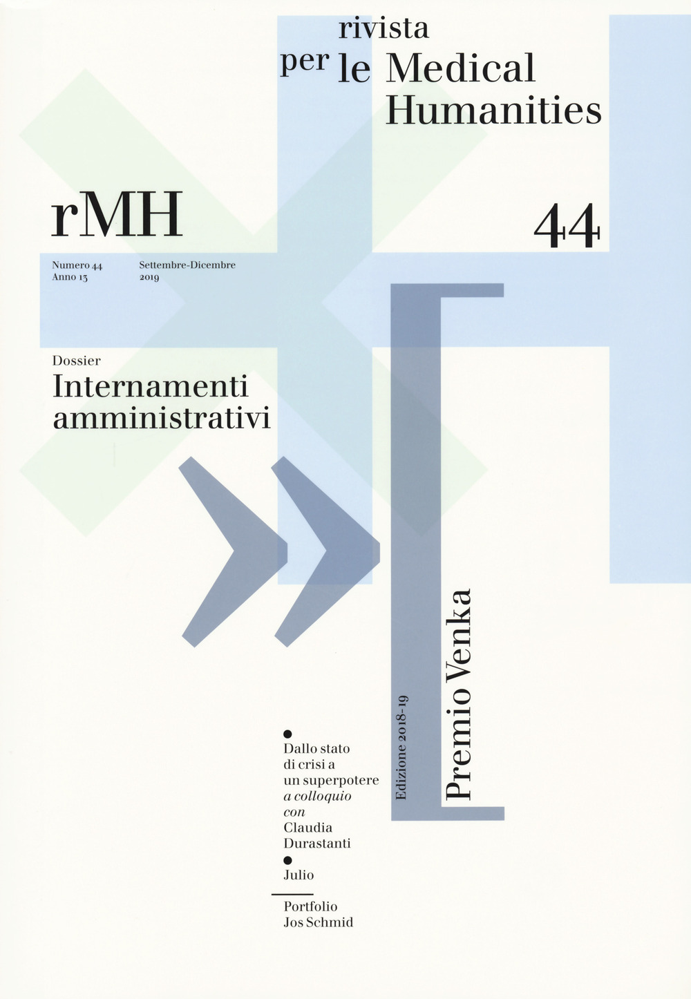 Rivista per le medical humanities. Vol. 44: Internamenti amministrativi