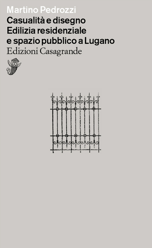 Casualità e disegno. Edilizia residenziale e spazio pubblico a Lugano