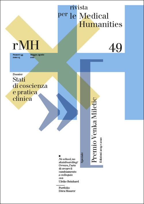 Rivista per le medical humanities (2021). Vol. 49: Stati di coscienza e pratica clinica