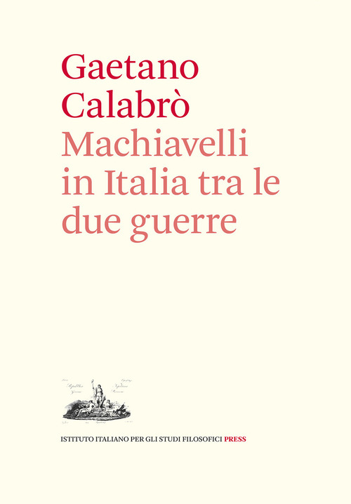 Machiavelli in Italia tra le due guerre