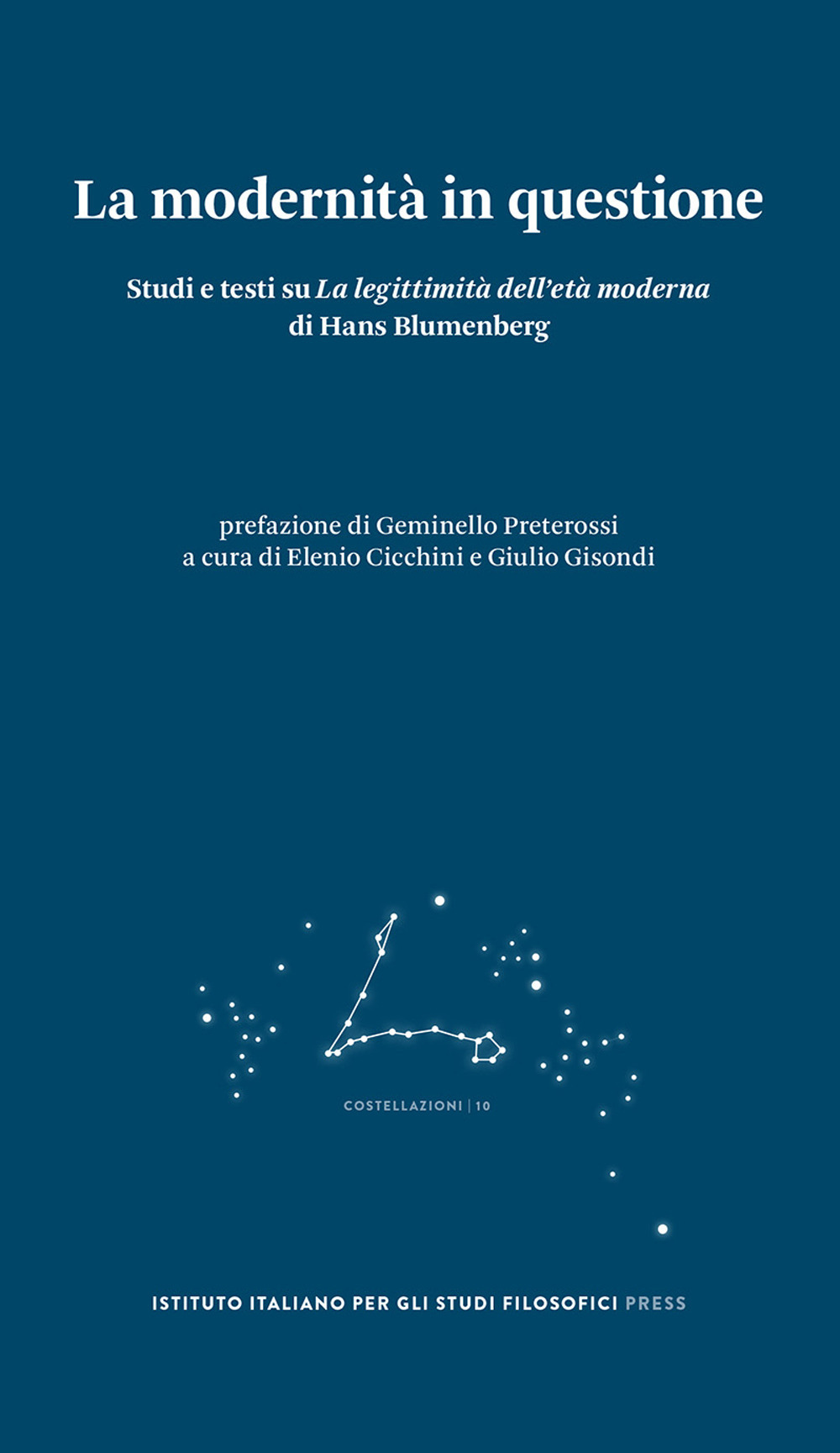 La modernità in questione. Studi e testi su «La legittimità dell'età moderna» di Hans Blumenberg
