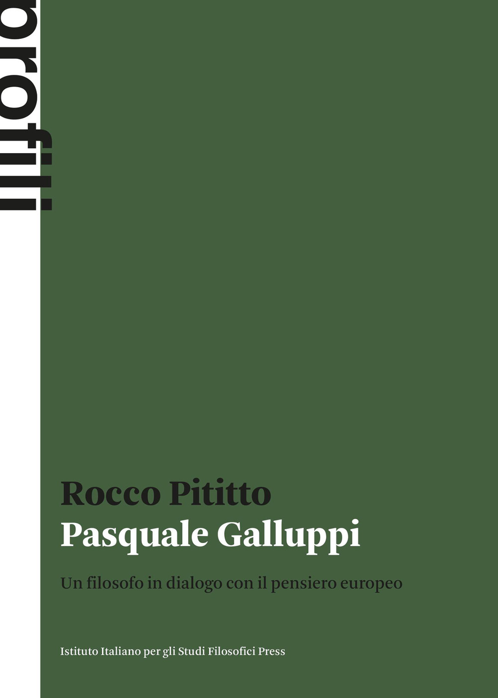Pasquale Galluppi. Un filosofo in dialogo con il pensiero europeo