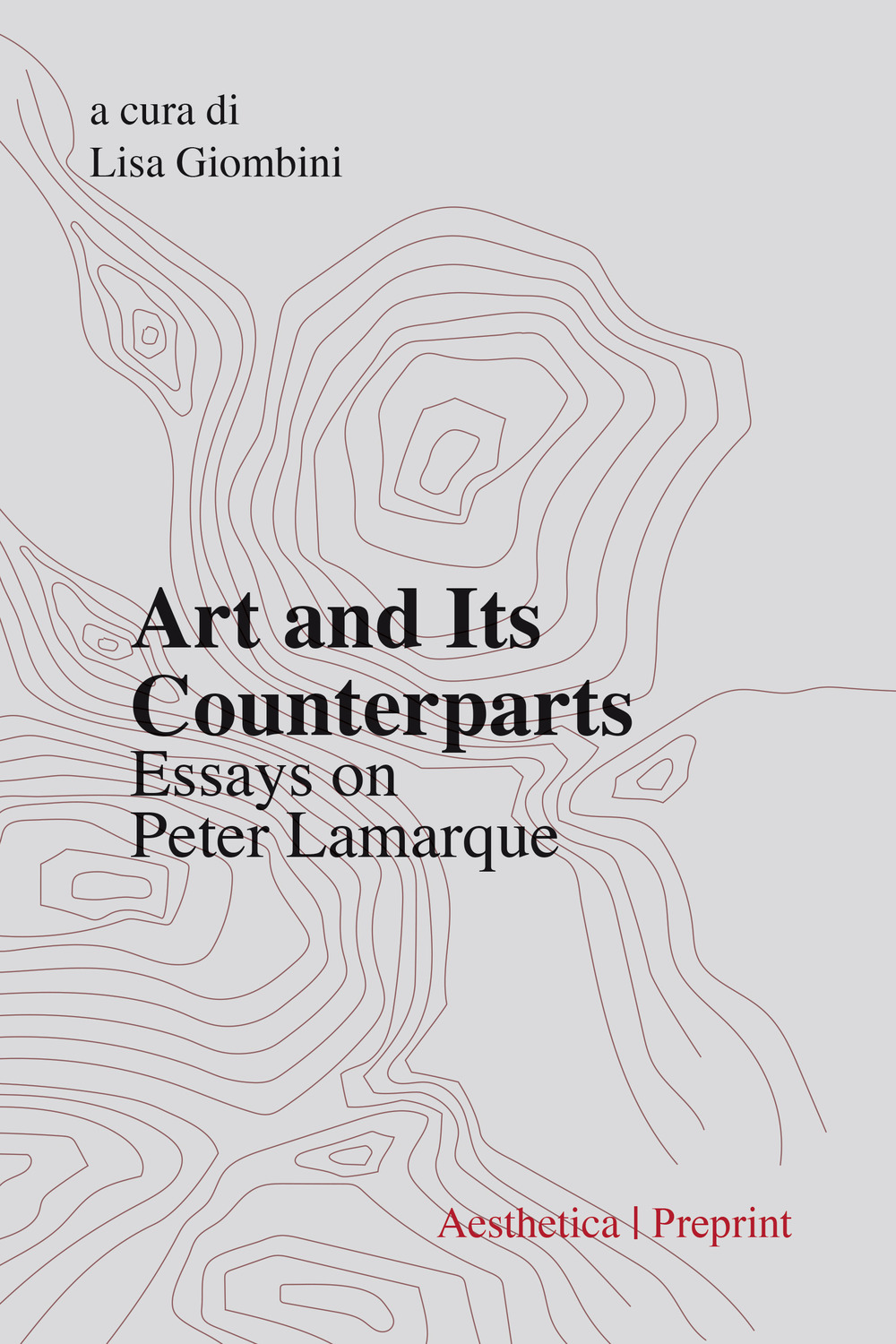 Art and its counterparts. Esssays on Peter Lamarque