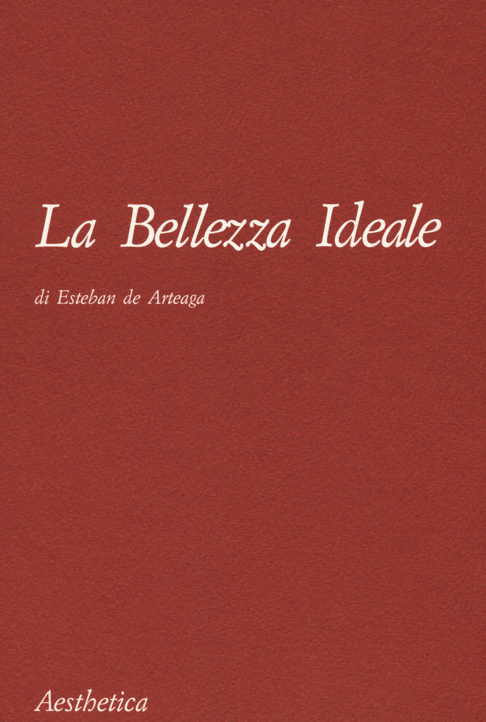 La bellezza ideale. Nuova ediz.