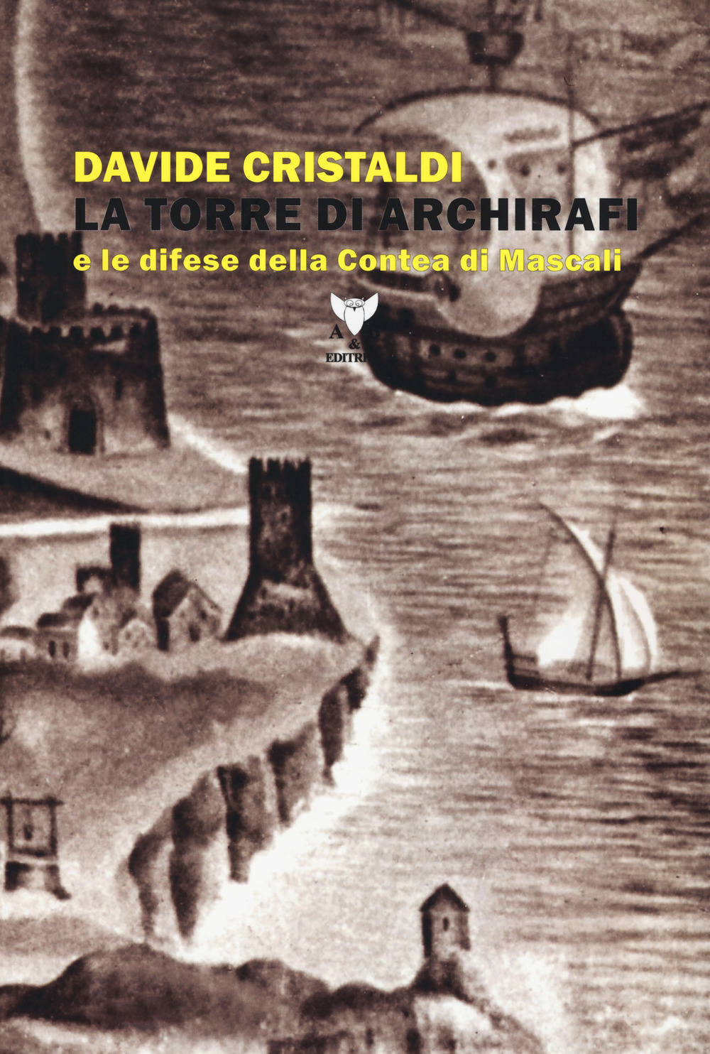 La torre di Archirafi e le difese della Contea di Mascali