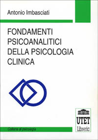 Fondamenti psicoanalitici della psicologia clinica